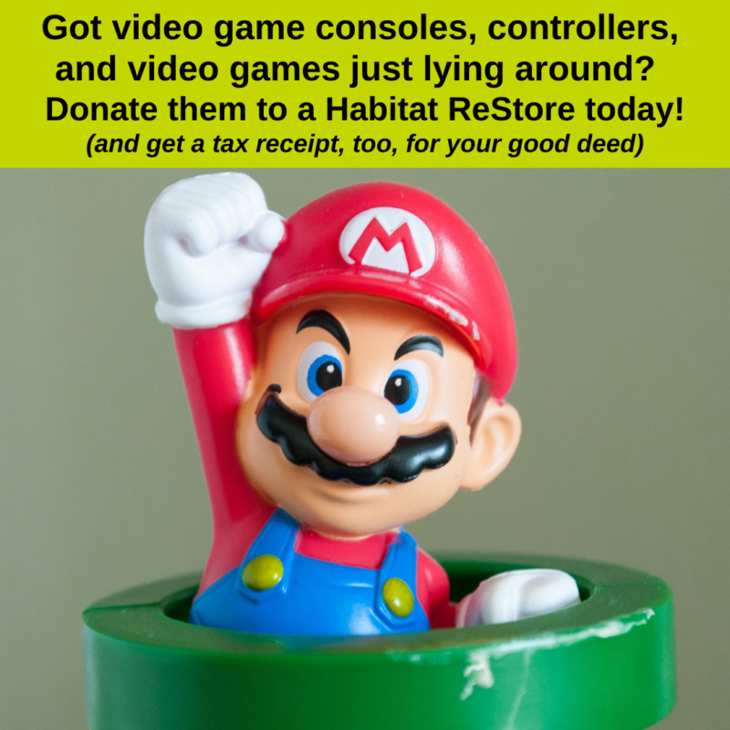 Donate gaming consoles, video games and controllers to Habitat HMD